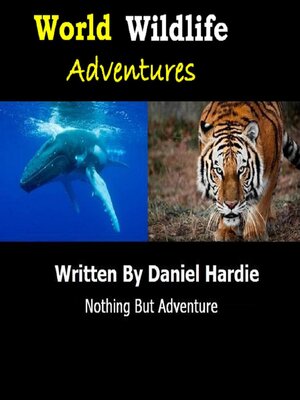 cover image of World Wildlife Adventures